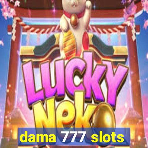 dama 777 slots